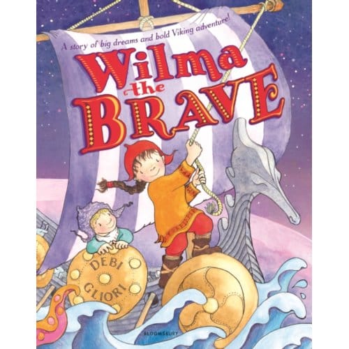 Wilma The Brave - Ms Debi Gliori