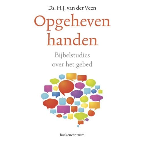 Opgeheven Handen - H.J. van der Veen
