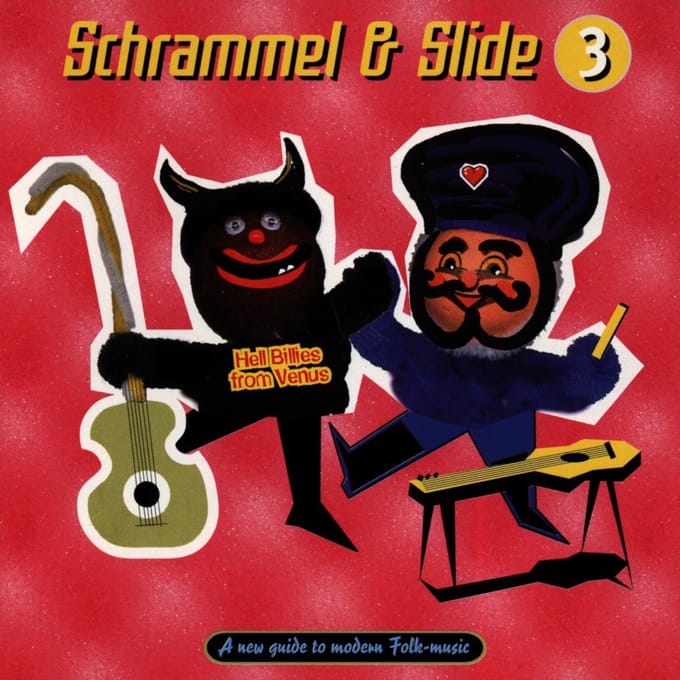 Schrammel & Slide - 3 - Hell Billies From Venus (CD)