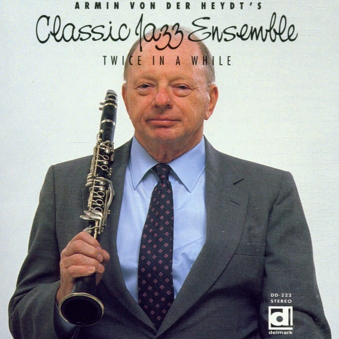 Armin Von Der Heydt's Classic Jazz Ensemble - Twice In A While (CD)
