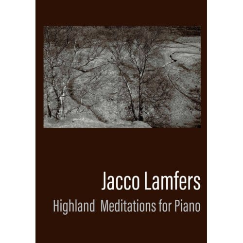 Highland Meditations For Piano - Jacco Lamfers