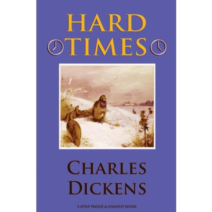 Hard Times - Charles Dickens