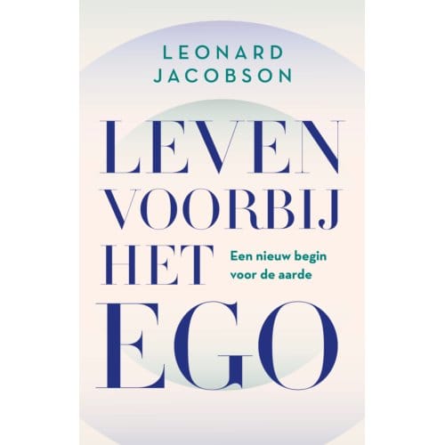 Leven Voorbij Het Ego - Leonard Jacobson
