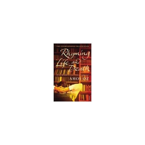 Rhyming Life And Death - Amos Oz