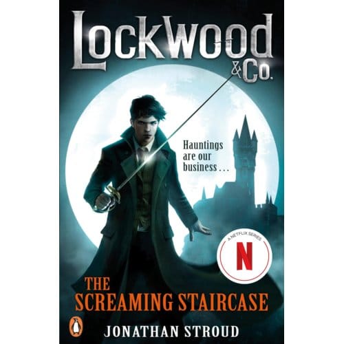 Lockwood & Co: The Screaming Staircase - Lockwood & Co. - Jonathan Stroud
