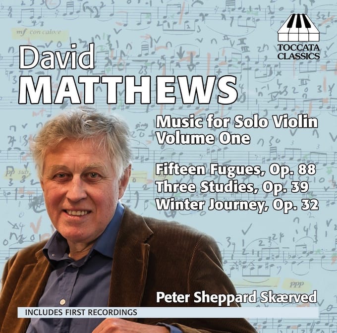 Peter Sheppard Skærved - David Matthews: Music For solo violin volume One (CD)
