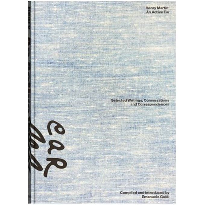 Henry Martin: An Active Ear - Lisa Andreani