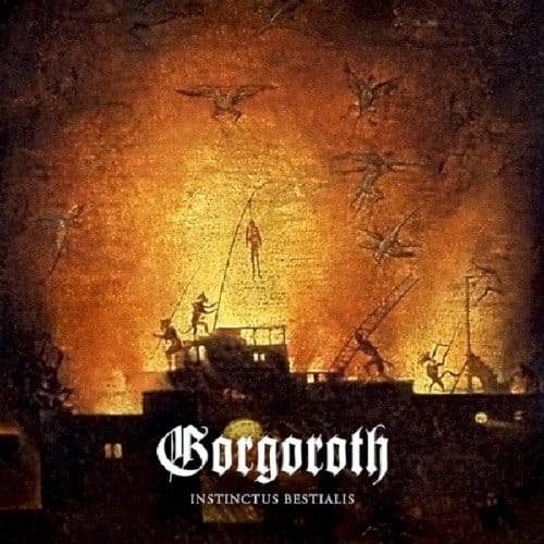 Instinctus Bestialis - Gorgoroth