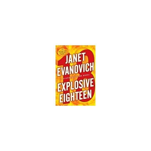 Explosive Eighteen - Janet Evanovich