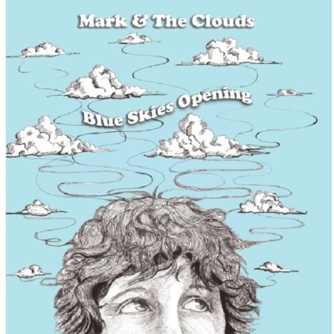 Mark & The Clouds - Blue Skies Opening (CD)