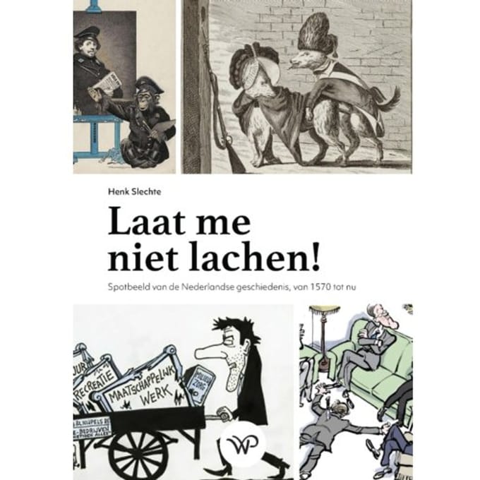 Laat Me Niet Lachen! - Henk Slechte