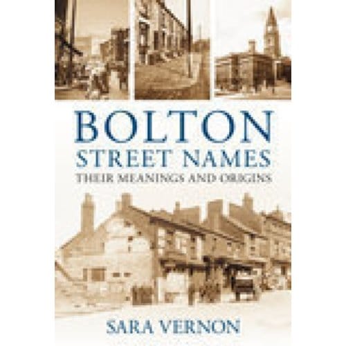 Bolton Street Names - Sara Vernon