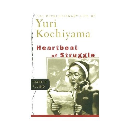 Heartbeat Of Struggle - Diane C. Fujino