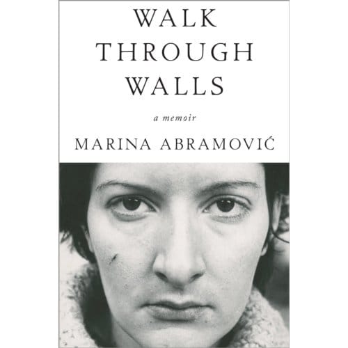Walk Through Walls - Marina Abramovic