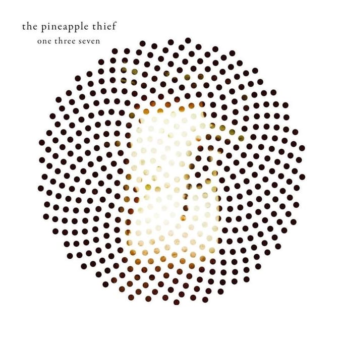 One Three Seven - Pineapple Thief