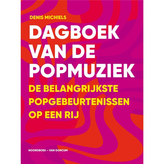 Dagboek Van De Popmuziek - Denis Michiels