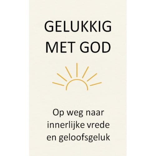 Gelukkig Met God - Johannes Van Blerick