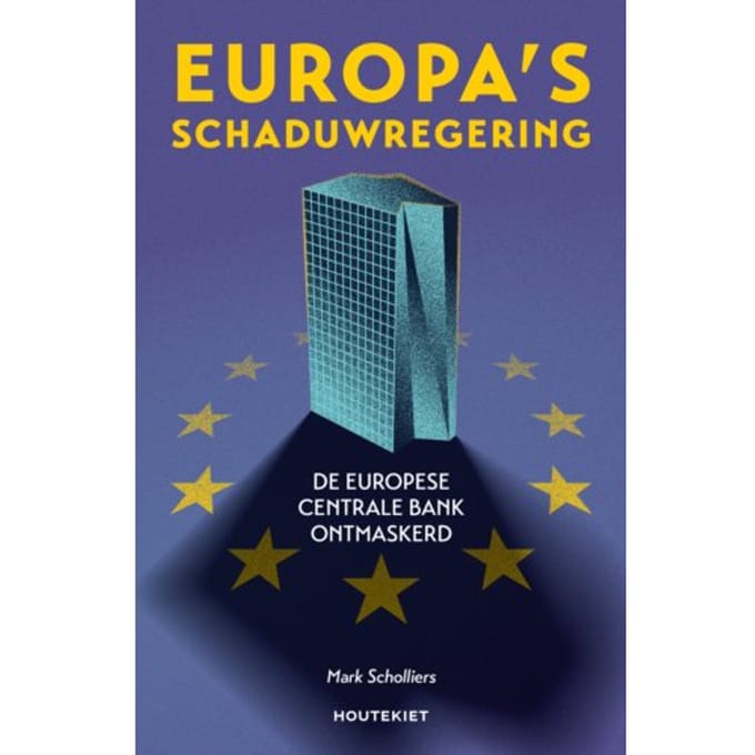 Europa's Schaduwregering - Mark Scholliers