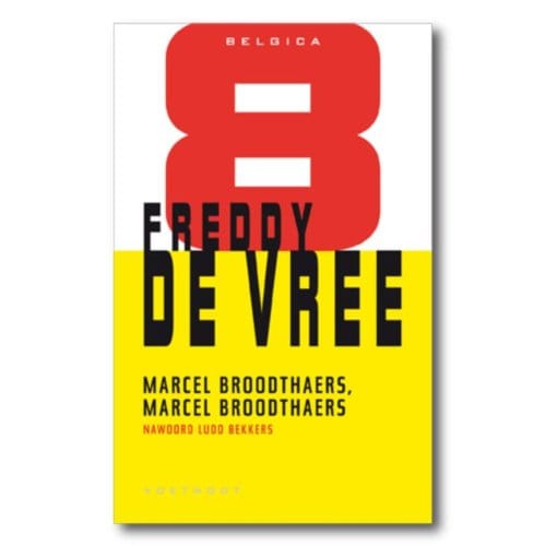 Marcel Broodthaers - Belgica - Freddy de Vree
