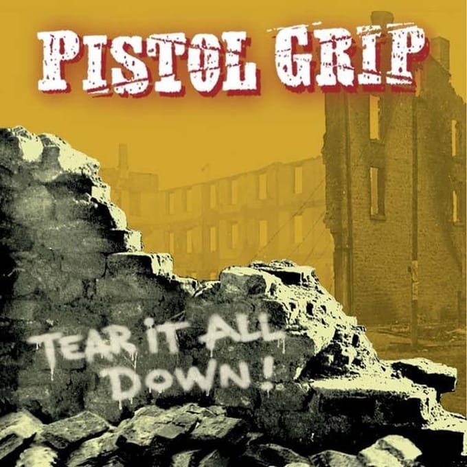 Pistol Grip - Tear It All Down! (CD)
