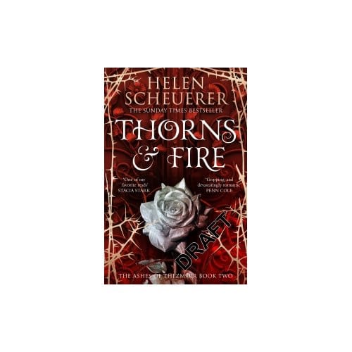 Thorns & Fire - The Ashes Of Thezmarr - Helen Scheuerer