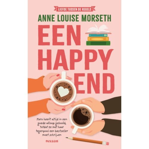 Een Happy End - Liefde Tussen De Regels - Anne Louise Morseth