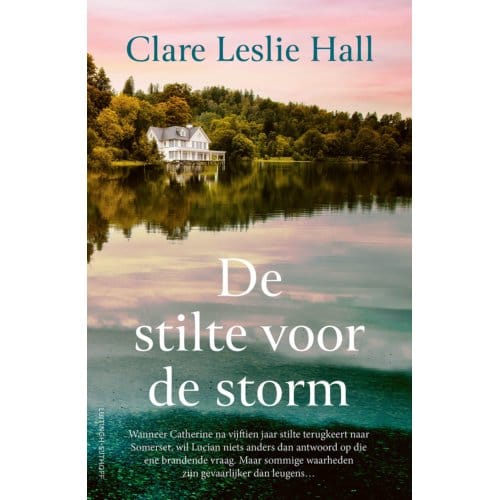 De Stilte Voor De Storm - Clare Leslie Hall