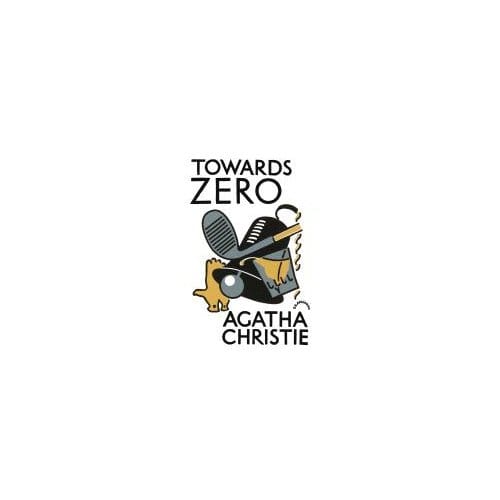 Towards Zero - Agatha Christie