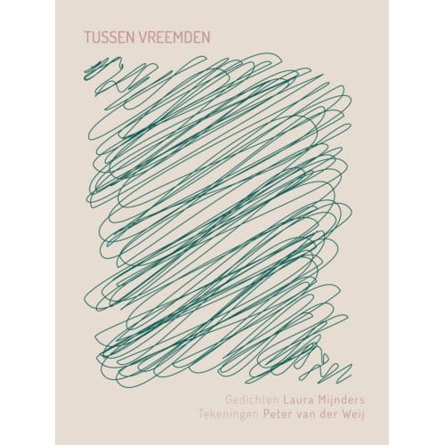 Tussen Vreemden - Laura Mijnders