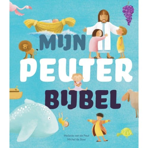 Mijn Peuterbijbel - Melanie van de Peut