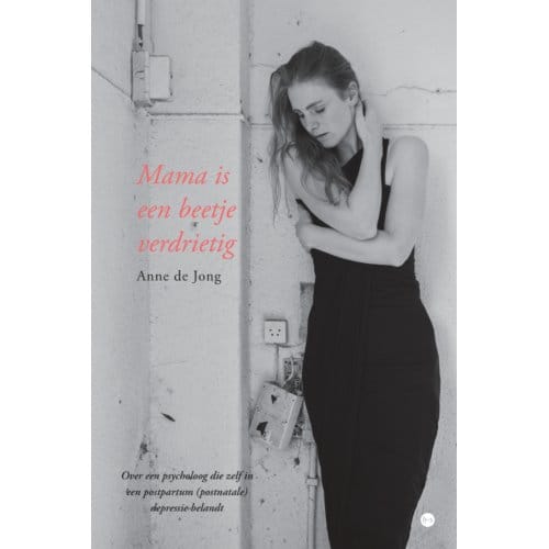 Mama Is Een Beetje Verdrietig - Anne de Jong