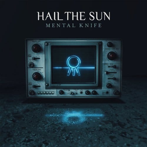 Mental Knife - Hail The Sun