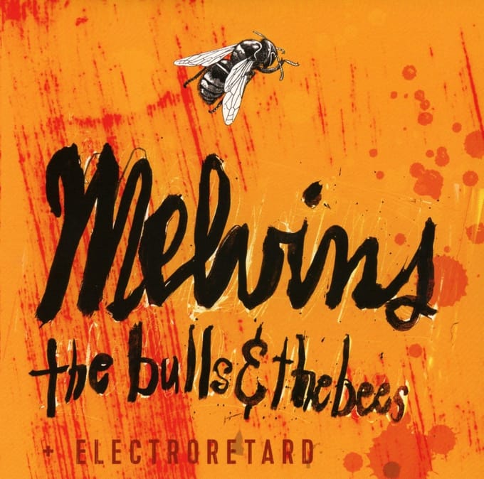 Melvins - The Bulls & The Bees + Electroretard (CD)