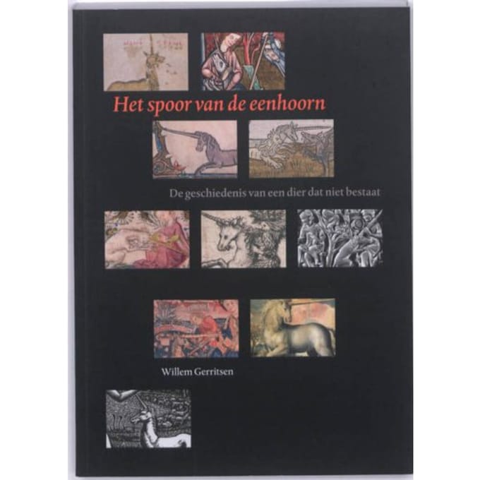 Het Spoor Van De Eenhoorn - Willem Gerritsen
