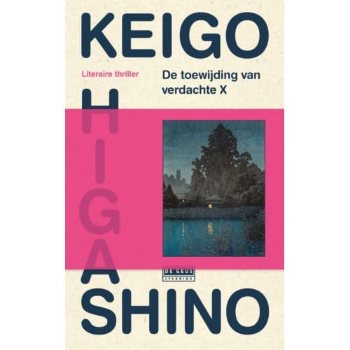 De Toewijding Van Verdachte X - Detective Galileo - Keigo Higashino