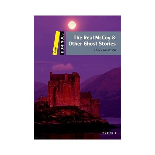 Dominoes: Level 1: The Real Mccoy & Other Ghost Stories - Dominoes - Lesley Thompson