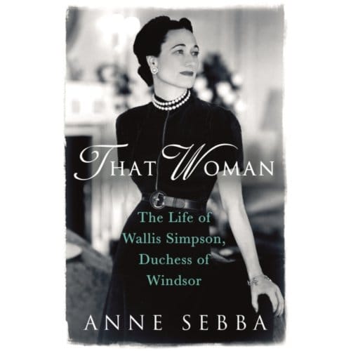 That Woman - Anne Sebba