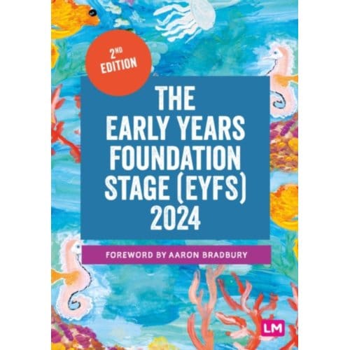 The Early Years Foundation Stage (Eyfs) 2024 - Learning Matters
