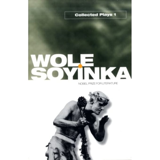 Collected Plays: Volume 1 - Wole Soyinka