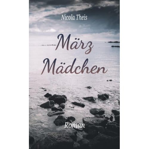 Märzmädchen - Nicola Theis