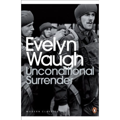 Unconditional Surrender - Penguin Modern Classics - Evelyn Waugh
