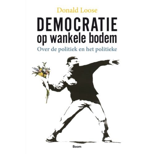 Democratie Op Wankele Bodem - Donald Loose