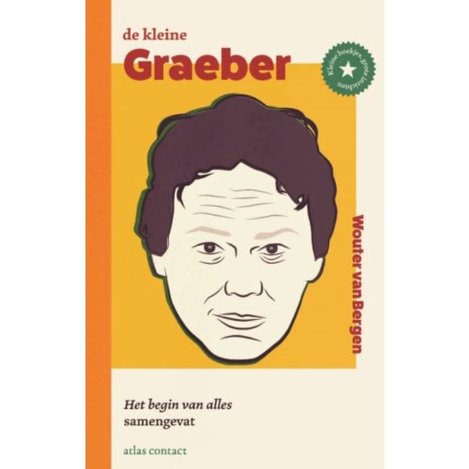 De Kleine Graeber En Wengrow - Kleine Boekjes - Grote Inzichten - Wouter van Bergen