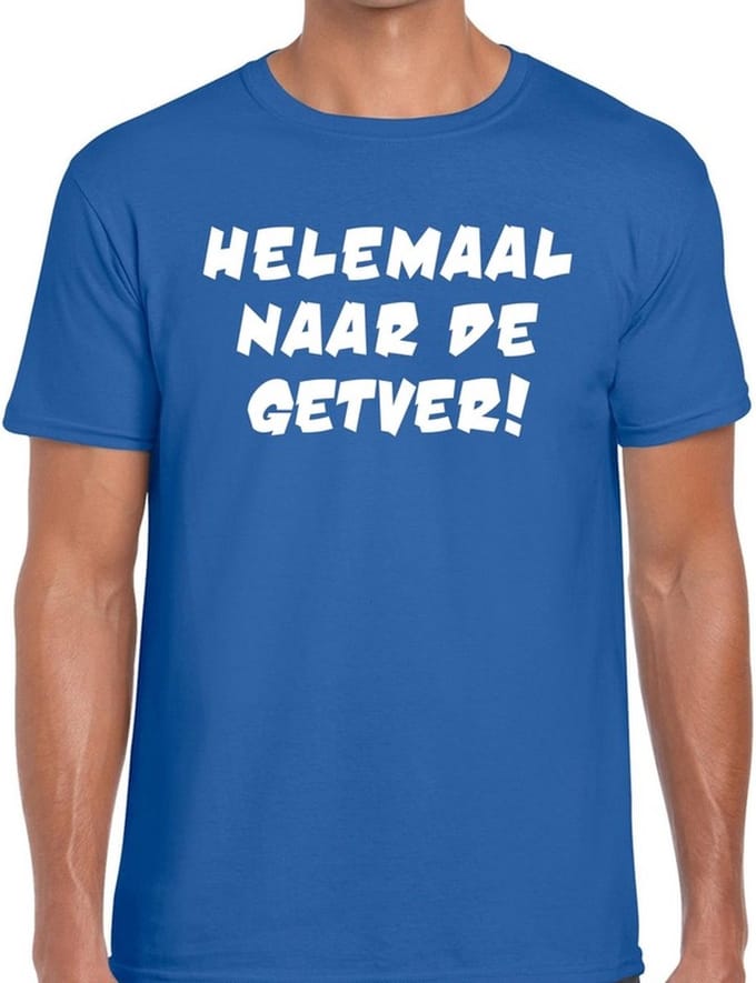 Helemaal naar de Getver! heren shirt blauw - Heren feest t-shirts M
