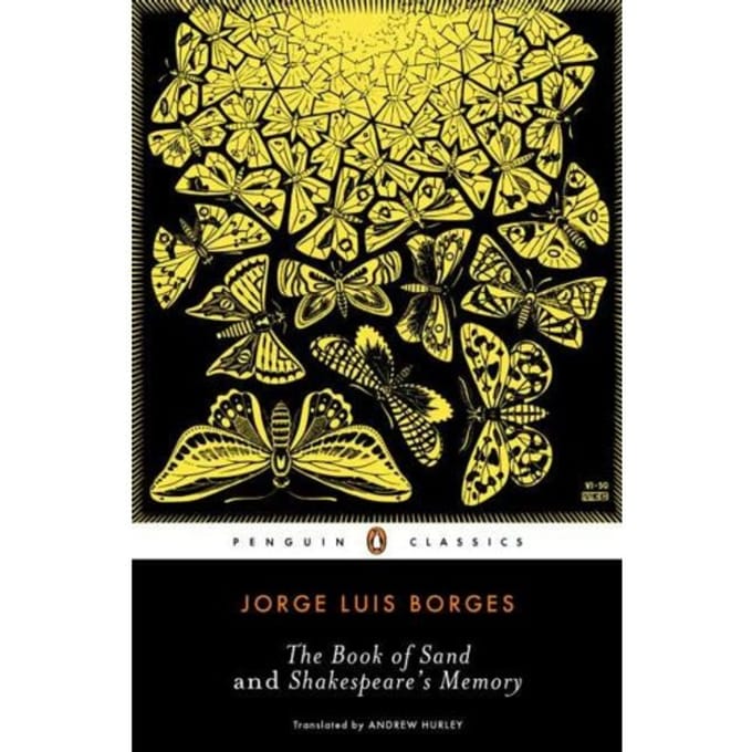 The Book Of Sand And Shakespeare's Memory - Jorge Luis Borges