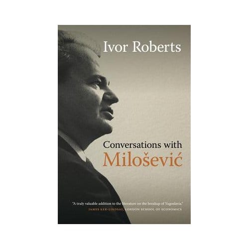 Conversations With Milosevic - Roberts, Ivor