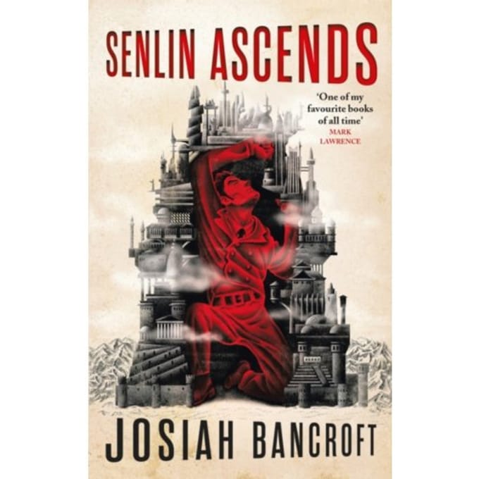 Senlin Ascends - The Books Of Babel - Josiah Bancroft