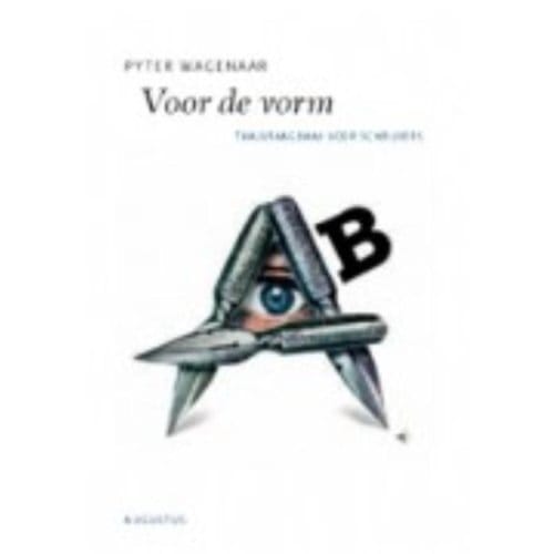 Voor De Vorm - De Schrijfbibliotheek - Pyter Wagenaar