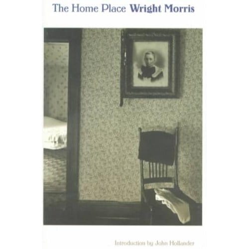 The Home Place - Wright Morris