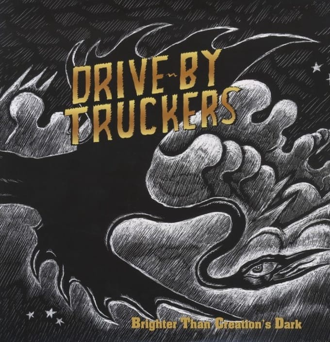 Brighter Than Creation's - Drive-by Truckers